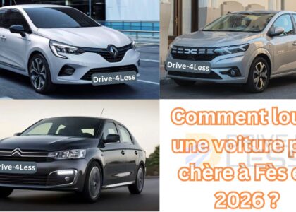 Comment louer une voiture pas chère à Fès en 2026 ?
