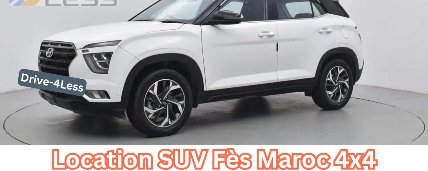Location SUV Fès Maroc 4x4 automatique