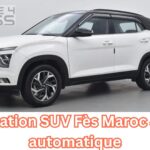 Location SUV Fès Maroc 4x4 automatique