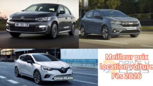 Meilleur prix location voiture Fès 2026