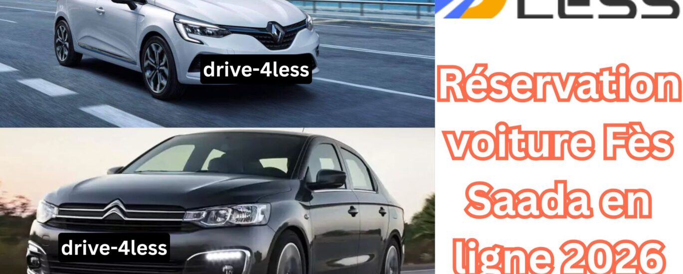 Réservation voiture Fès Saada en ligne 2026