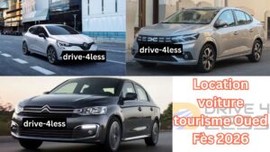 Location voiture tourisme Oued Fès 2026